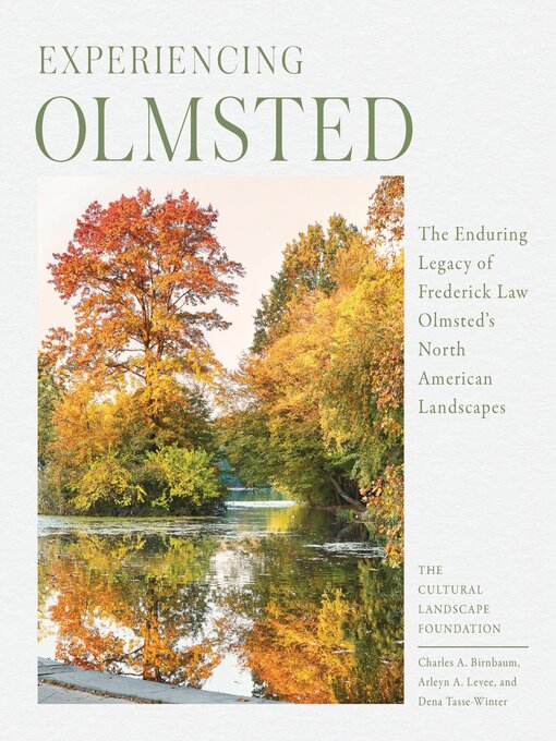 Title details for Experiencing Olmsted by The Cultural Landscape Foundation - Wait list
